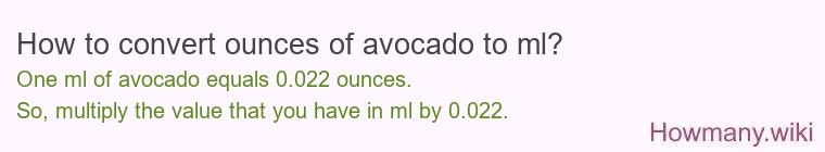 How to convert ounces of avocado to ml?