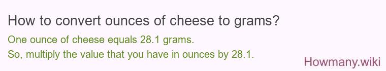 How to convert ounces of cheese to grams?