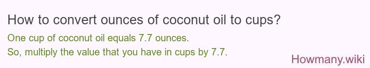 How to convert ounces of coconut oil to cups?