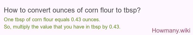 How to convert ounces of corn flour to tbsp?
