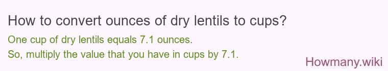 How to convert ounces of dry lentils to cups?