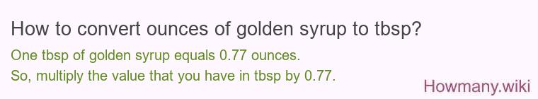 How to convert ounces of golden syrup to tbsp?