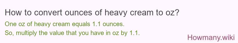 How to convert ounces of heavy cream to oz?