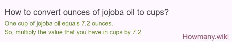 How to convert ounces of jojoba oil to cups?