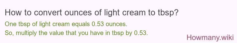 How to convert ounces of light cream to tbsp?