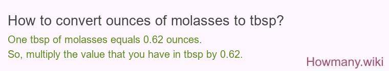 How to convert ounces of molasses to tbsp?