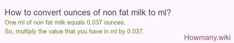 How to convert ounces of non fat milk to ml?