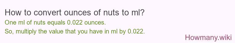 How to convert ounces of nuts to ml?
