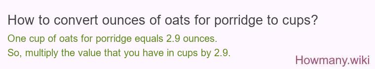 How to convert ounces of oats for porridge to cups?