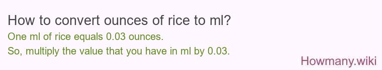 How to convert ounces of rice to ml?