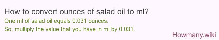 How to convert ounces of salad oil to ml?