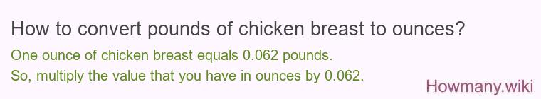 How to convert pounds of chicken breast to ounces?
