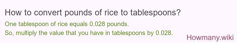 How to convert pounds of rice to tablespoons?