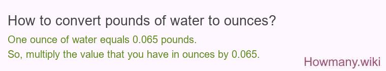 How to convert pounds of water to ounces?
