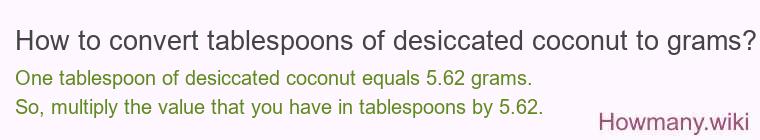 How to convert tablespoons of desiccated coconut to grams?