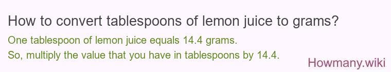 How to convert tablespoons of lemon juice to grams?