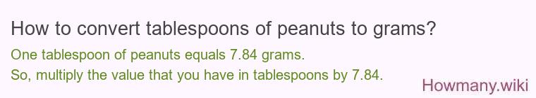How to convert tablespoons of peanuts to grams?