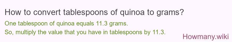 How to convert tablespoons of quinoa to grams?
