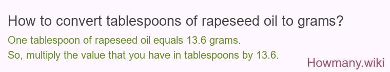 How to convert tablespoons of rapeseed oil to grams?
