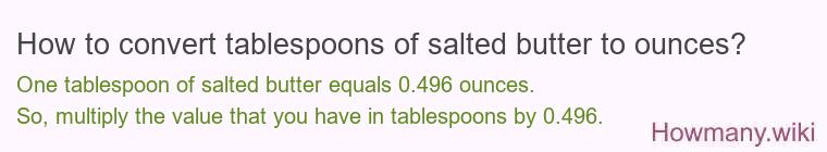 How to convert tablespoons of salted butter to ounces?