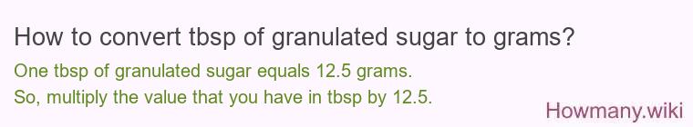 How to convert tbsp of granulated sugar to grams?