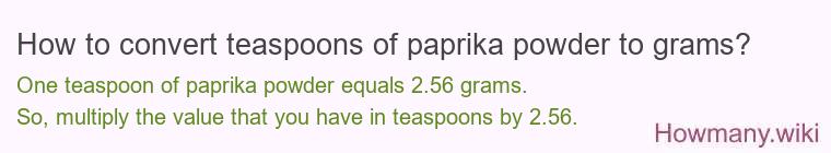 How to convert teaspoons of paprika powder to grams?