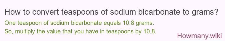 How to convert teaspoons of sodium bicarbonate to grams?