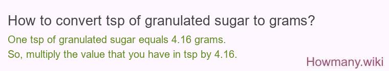 How to convert tsp of granulated sugar to grams?
