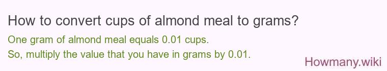 How to convert cups of almond meal to grams?