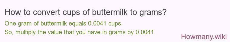 How to convert cups of buttermilk to grams?