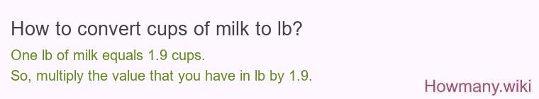 How to convert cups of milk to lb?