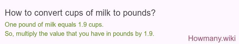 How to convert cups of milk to pounds?