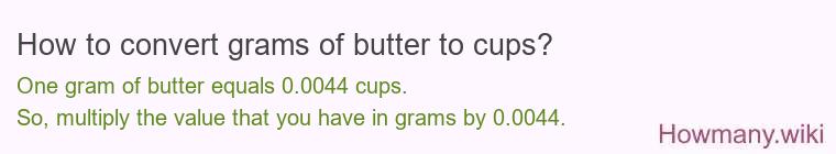 How to convert grams of butter to cups?