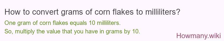 How to convert grams of corn flakes to milliliters?