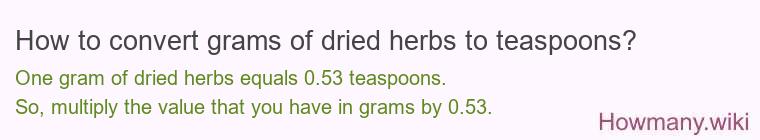 How to convert grams of dried herbs to teaspoons?