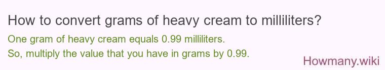 How to convert grams of heavy cream to milliliters?