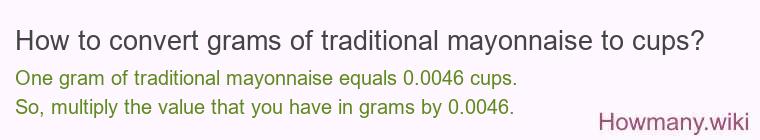 How to convert grams of traditional mayonnaise to cups?