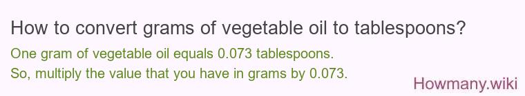 How to convert grams of vegetable oil to tablespoons?