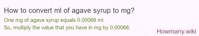 How to convert ml of agave syrup to mg?