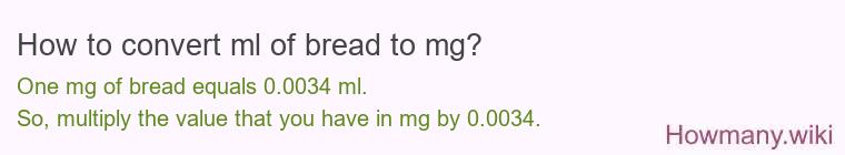 How to convert ml of bread to mg?