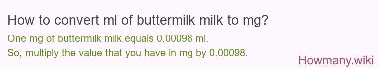 How to convert ml of buttermilk milk to mg?