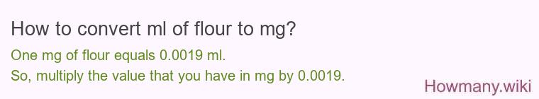 How to convert ml of flour to mg?