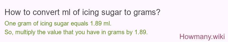 How to convert ml of icing sugar to grams?