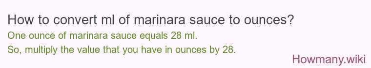 How to convert ml of marinara sauce to ounces?