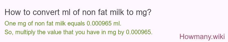 How to convert ml of non fat milk to mg?