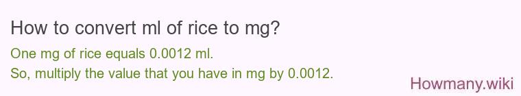 How to convert ml of rice to mg?