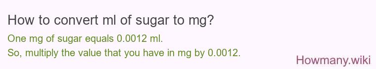 How to convert ml of sugar to mg?