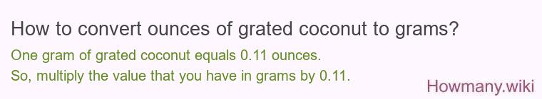 How to convert ounces of grated coconut to grams?