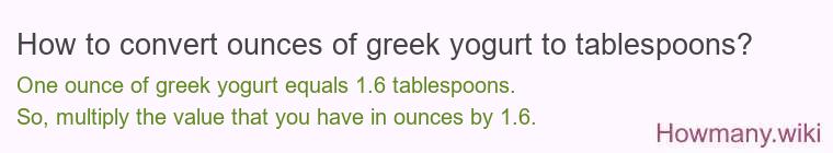 How to convert ounces of greek yogurt to tablespoons?