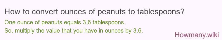 How to convert ounces of peanuts to tablespoons?